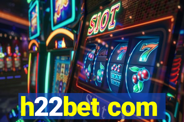 h22bet com